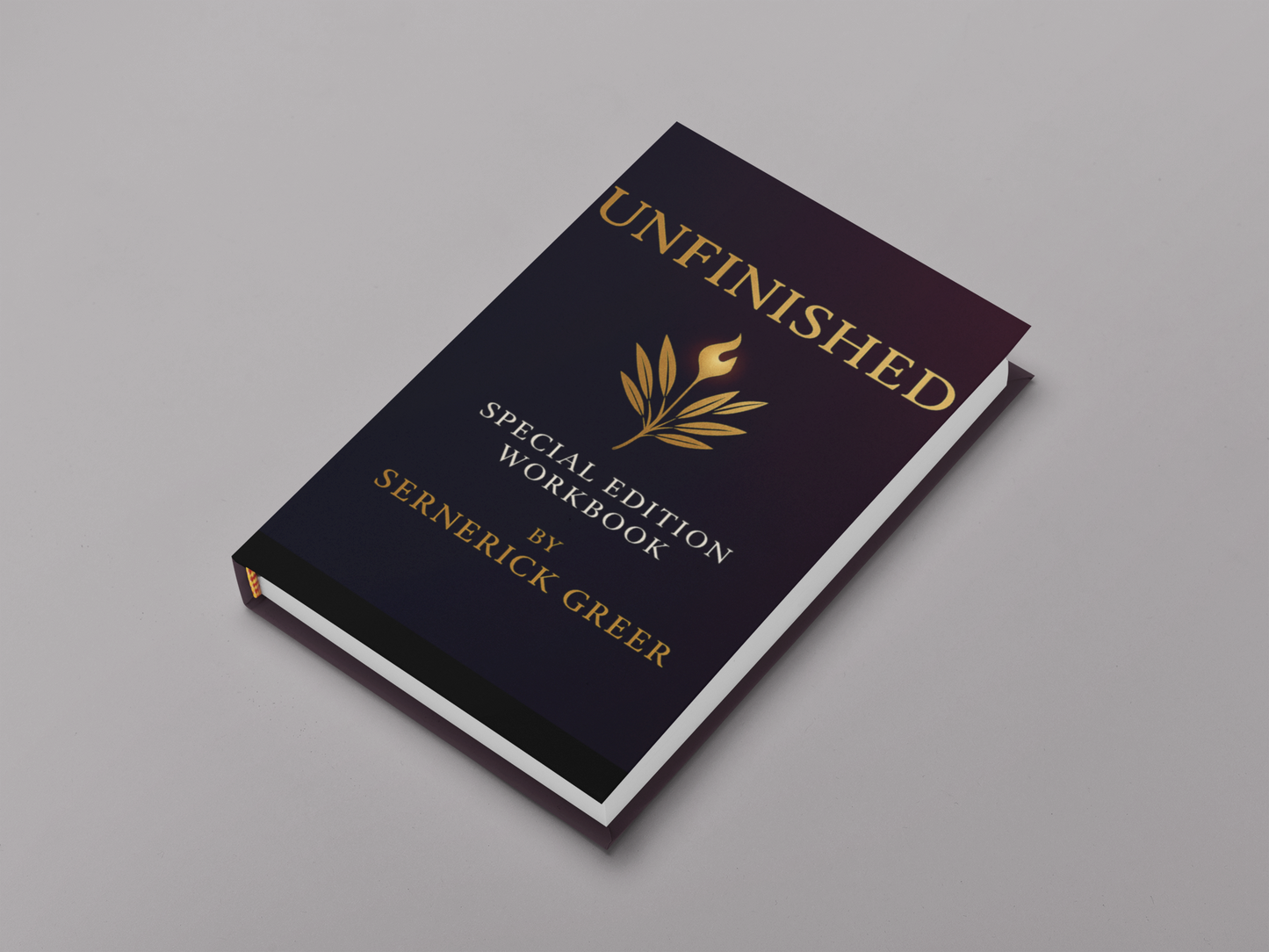 UNFINISHED (Special Edition Workbook): A 40-Day Journey of Identity, Wholeness & Divine Release