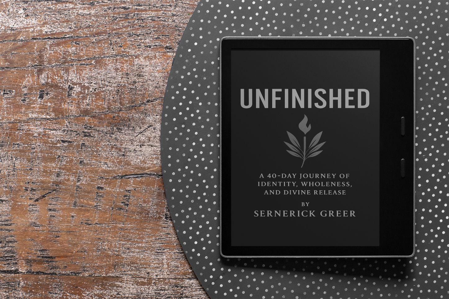 UNFINISHED (eBook): A 40-Day Journey of Identity, Wholeness & Divine Release