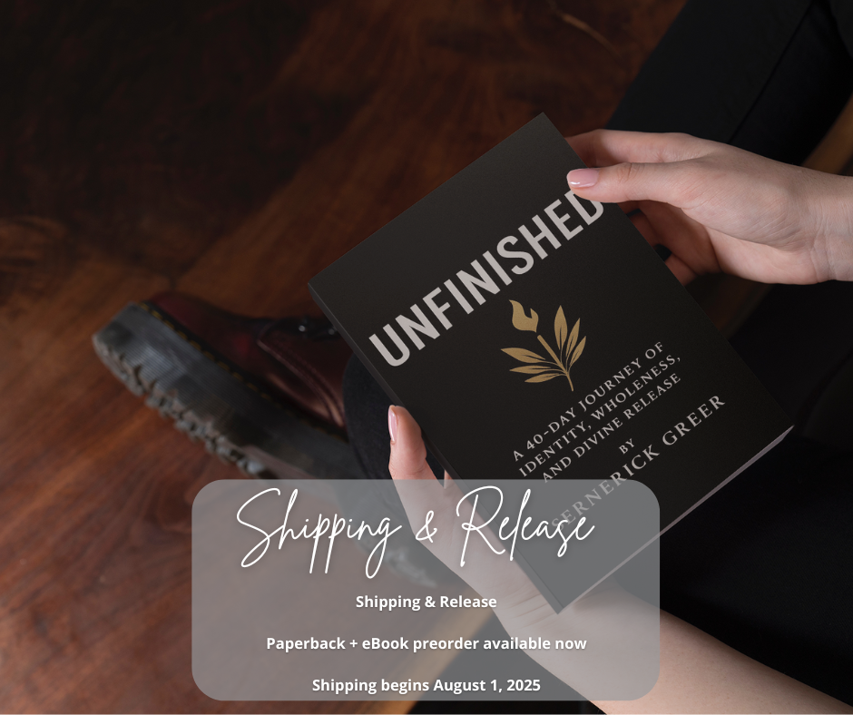 UNFINISHED: A 40-Day Journey of Identity, Wholeness & Divine Release